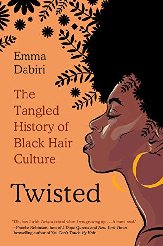 cover image Twisted: The Tangled History of Black Hair and Culture
