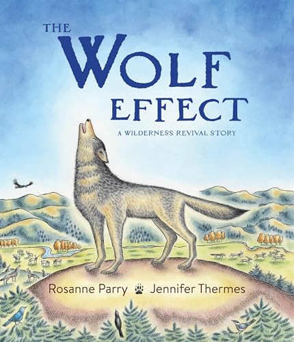 cover image The Wolf Effect: A Wilderness Revival Story 