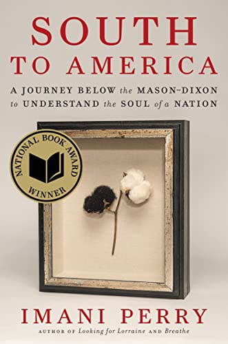 cover image South to America: A Journey Below the Mason-Dixon to Understand the Soul of a Nation