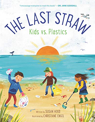 cover image The Last Straw: Kids vs. Plastics