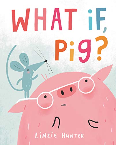 cover image What If, Pig?