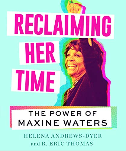 cover image Reclaiming Her Time: The Power of Maxine Waters