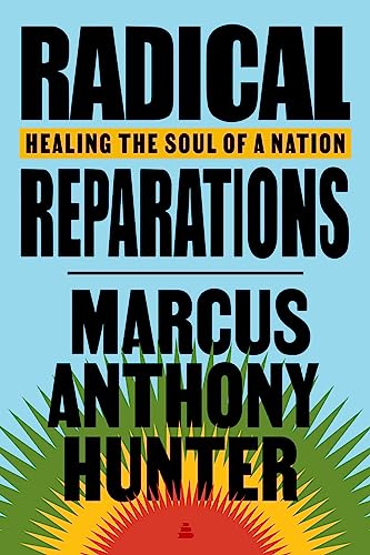cover image Radical Reparations: Healing the Soul of a Nation