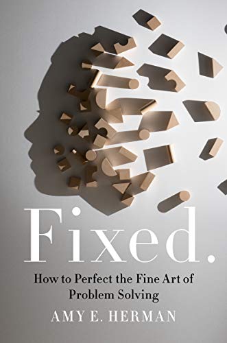 cover image Fixed: The Fine Art of Problem Solving