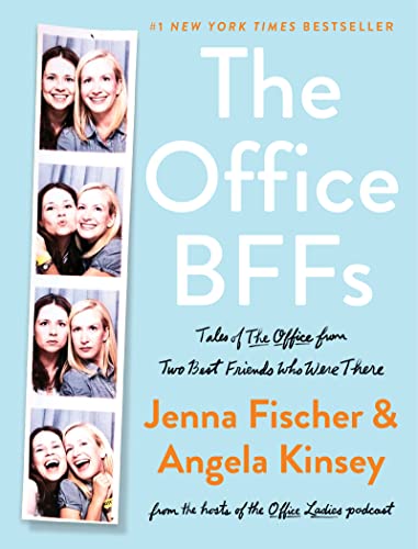 cover image The Office BFFs: Tales of The Office from Two Best Friends Who Were There