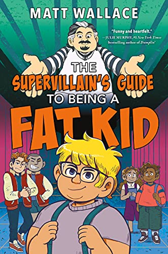cover image The Supervillain’s Guide to Being a Fat Kid