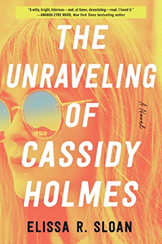 cover image The Unraveling of Cassidy Holmes