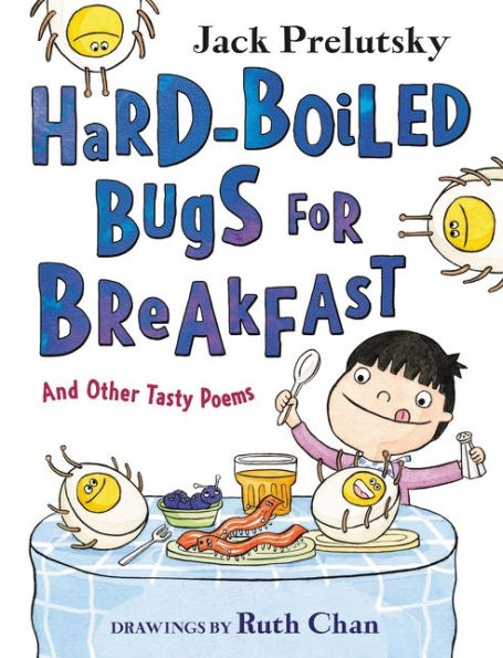 cover image Hard-Boiled Bugs for Breakfast and Other Tasty Poems
