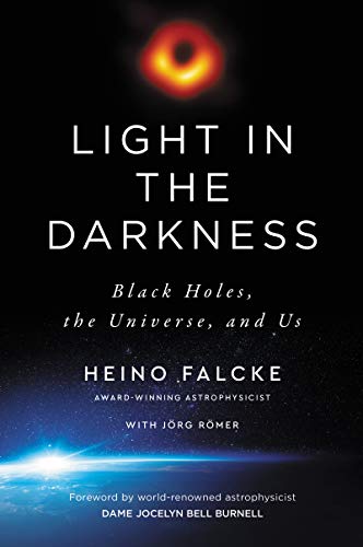 cover image Light in the Darkness: Black Holes, the Universe, and Us