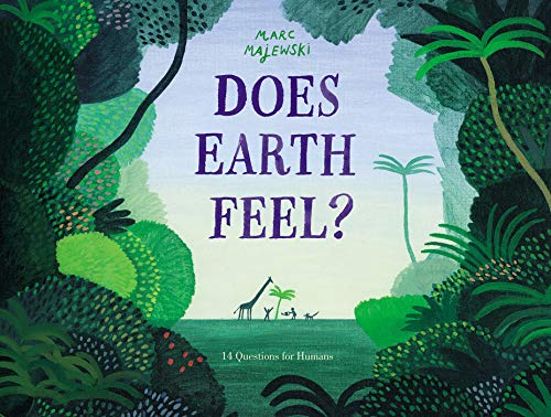 cover image Does Earth Feel? 14 Questions for Humans