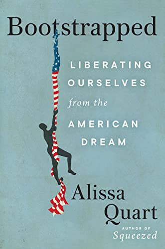 cover image Bootstrapped: Liberating Ourselves from the American Dream