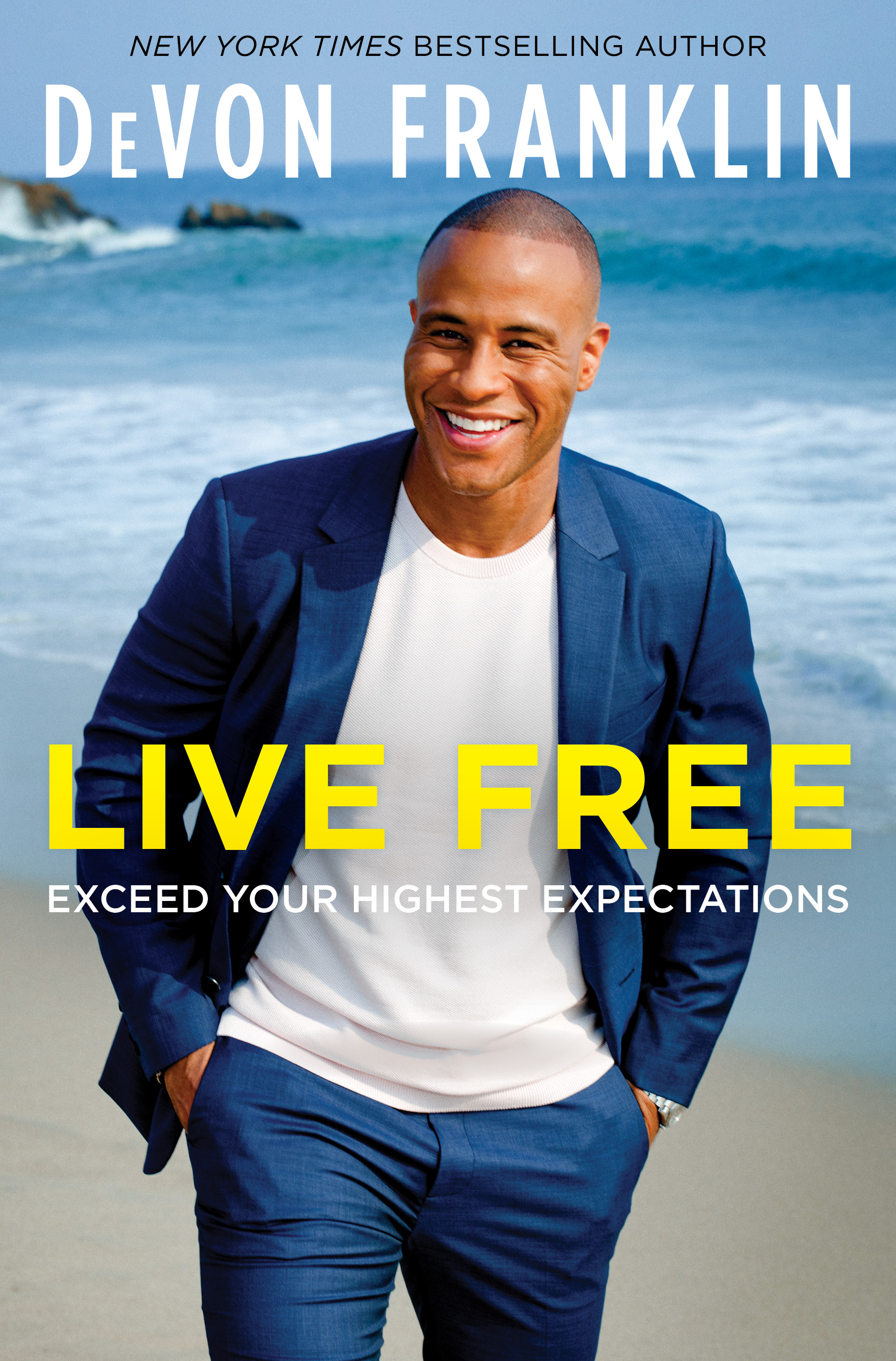 cover image Live Free: Exceed Your Highest Expectations