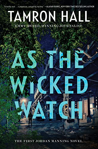 cover image As the Wicked Watch: The First Jordan Manning Novel