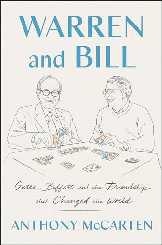 cover image Warren and Bill: Gates, Buffett, and the Friendship That Changed the World