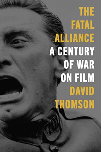 cover image The Fatal Alliance: A Century of War on Film