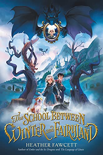 cover image The School Between Winter and Fairyland