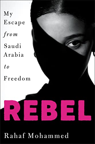 cover image Rebel: My Escape from Saudi Arabia to Freedom 