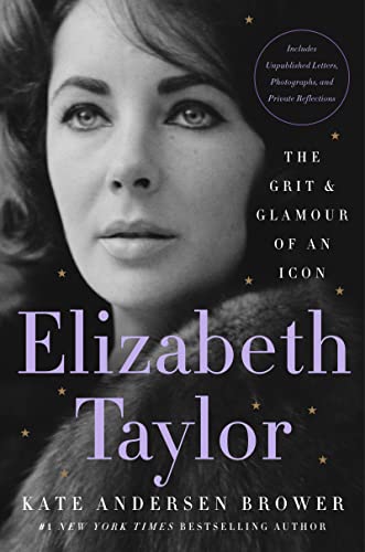 cover image Elizabeth Taylor: The Grit & Glamour of an Icon