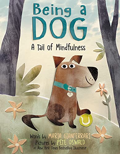 cover image Being a Dog: A Tail of Mindfulness
