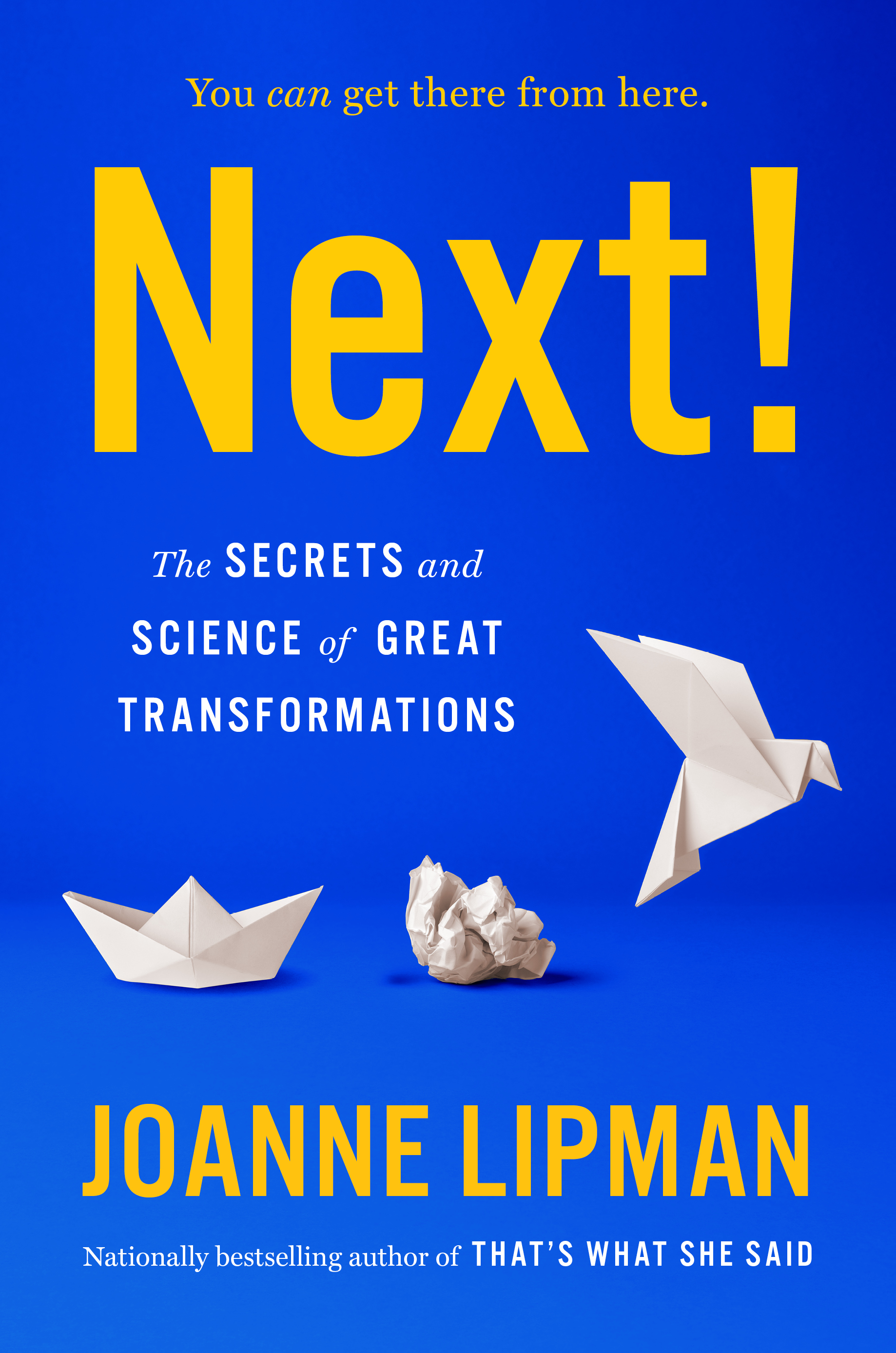 cover image Next! The Secrets and Science of Great Transformations