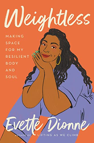 cover image Weightless: Making Space for My Resilient Body and Soul