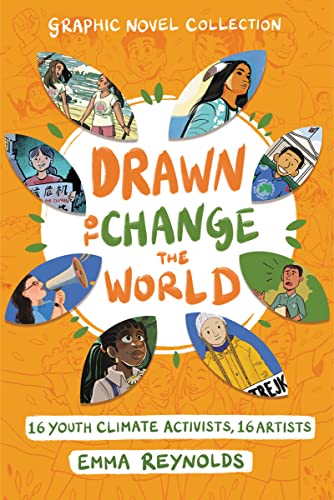 cover image Drawn to Change the World: 16 Youth Climate Activists, 16 Artists
