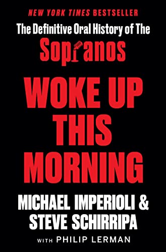 cover image Woke Up This Morning: The Definitive Oral History of The Sopranos