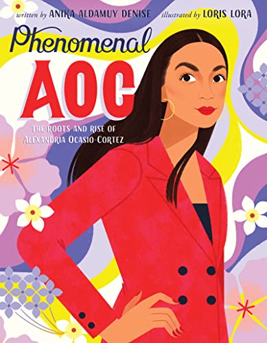 cover image Phenomenal AOC: The Roots and Rise of Alexandria Ocasio-Cortez