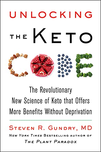 cover image Unlocking the Keto Code: The Revolutionary New Science of Keto That Offers More Benefits Without Deprivation