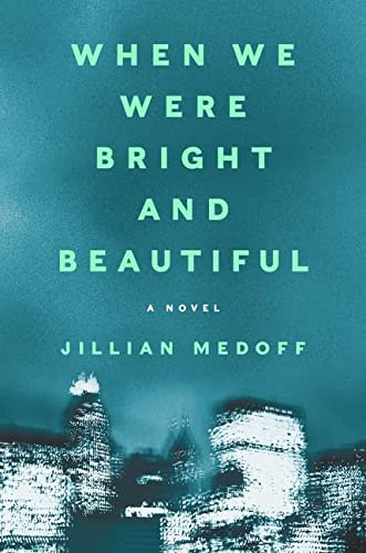 cover image When We Were Bright and Beautiful