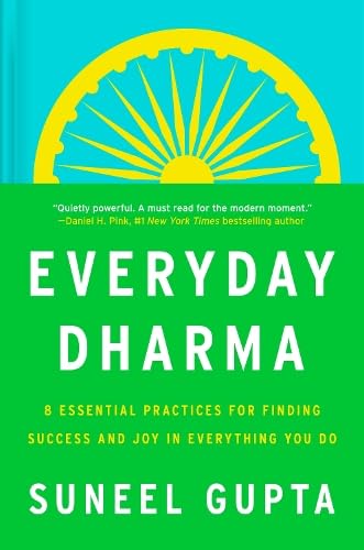 cover image Everyday Dharma: 8 Essential Practices for Finding Success and Joy in What You Do 