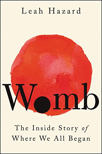 cover image Womb: The Inside Story of Where We All Began