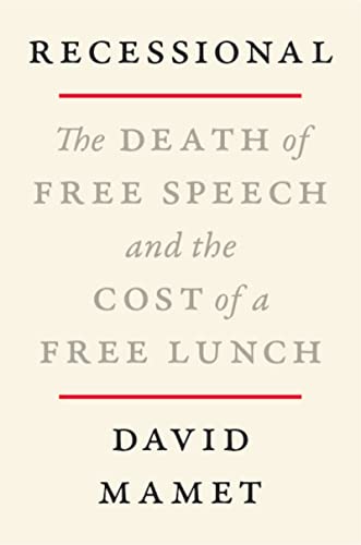 cover image Recessional: The Death of Free Speech and the Cost of a Free Lunch