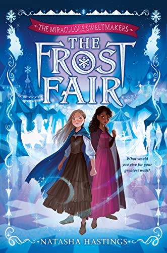 cover image The Frost Fair (The Miraculous Sweetmakers #1)
