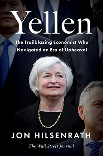 cover image Yellen: The Trailblazing Economist Who Navigated an Era of Upheaval