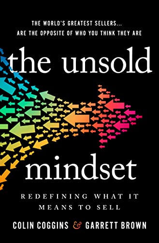 cover image The Unsold Mindset: Redefining What It Means to Sell