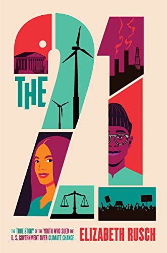 cover image The Twenty-One: The True Story of the Youth Who Sued the U.S. Government Over Climate Change