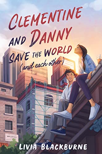 cover image Clementine and Danny Save the World (and Each Other)