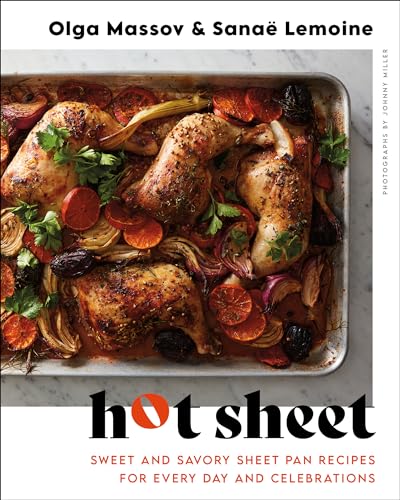 cover image Hot Sheet: Sweet and Savory Sheet Pan Recipes for Every Day and Celebrations