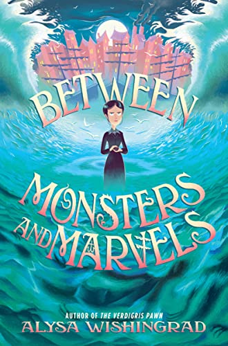 cover image Between Monsters and Marvels