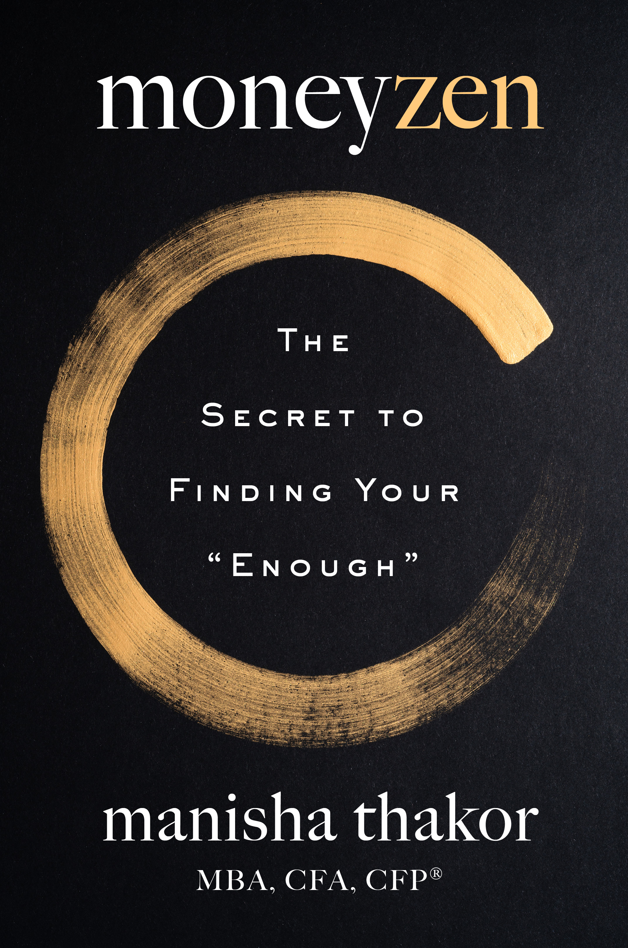 cover image MoneyZen: The Secret to Finding Your “Enough”