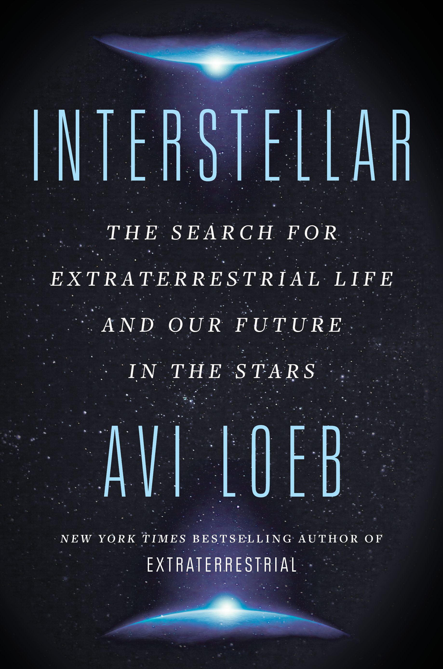 cover image Interstellar: The Search for Extraterrestrial Life and Our Future in the Stars 