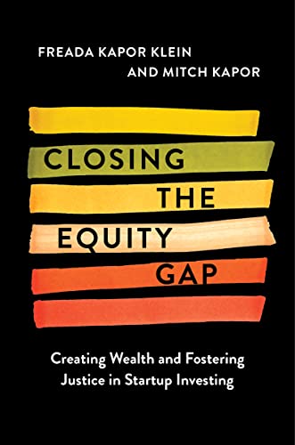 cover image Closing the Equity Gap: Creating Wealth and Fostering Justice in Startup Investing