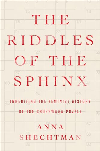 cover image The Riddles of the Sphinx: Inheriting the Feminist History of the Crossword Puzzle