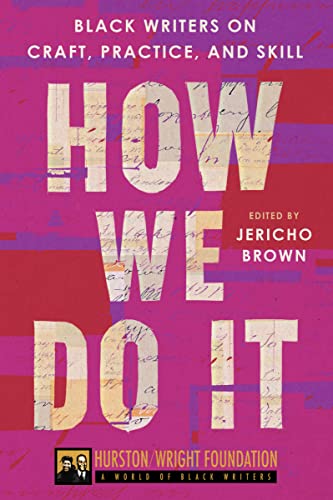 cover image How We Do It: Black Writers on Craft, Practice, and Skill
