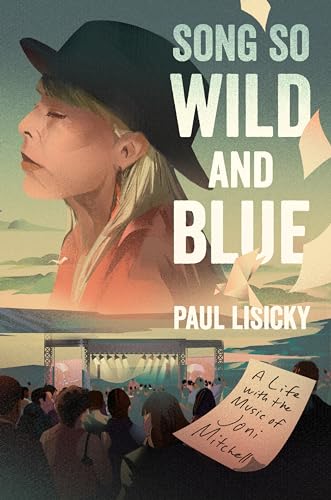 cover image Song So Wild and Blue: A Life with the Music of Joni Mitchell