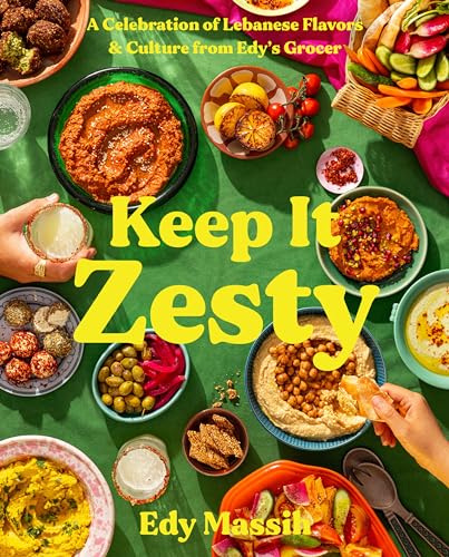 cover image Keep It Zesty: A Celebration of Lebanese Flavors and Culture from Edy’s Grocer