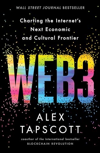 cover image Web3: Charting the Internet’s Next Economic and Cultural Frontier
