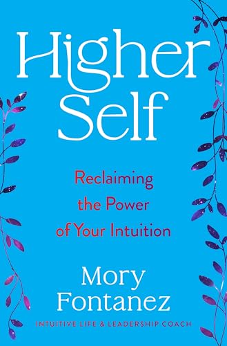 cover image Higher Self: Reclaiming the Power of Your Intuition