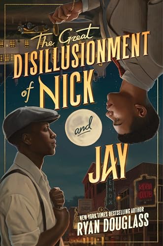 cover image The Great Disillusionment of Nick and Jay